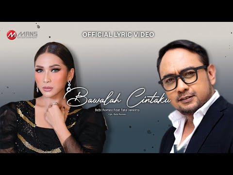 Bebi Romeo Feat Tata Janeeta -  Bawalah Cintaku (Official Lyric Video)