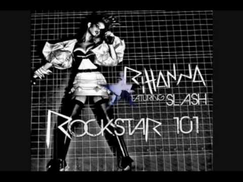 Rihanna ft. Slash - Rockstar 101
