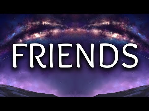 Justin Bieber ‒ Friends (Lyrics / Lyric Video) ft. BloodPop®