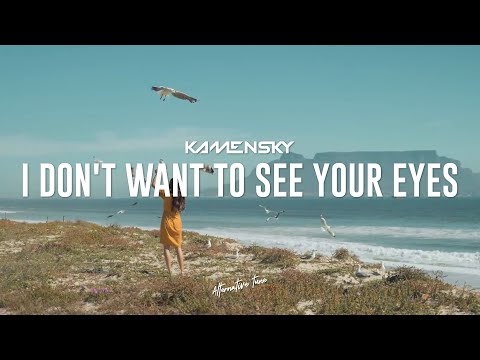 Kamensky - I don't want to see your eyes
