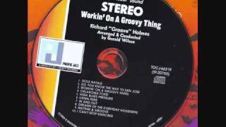 Richard "Groove"  Holmes - Workin' On A Groovy Thing