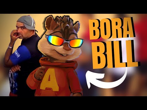 BORA BILL - Alvin e os Esquilos | Meme