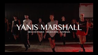 YANIS MARSHALL HEELS INTENSIVE. MELBOURNE AUSTRALIA 2020 &quot;DON&#39;T FUCKING TELL ME WHAT TO DO&quot; ROBYN
