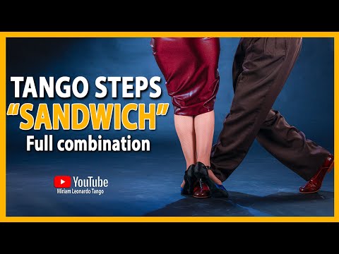 TANGO STEPS:  " Double Sandwich" - (Technique and Dynamic)