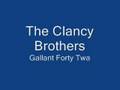 Clancy Brothers-Gallant Forty Twa 