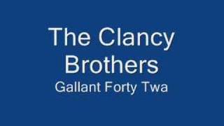 Clancy Brothers-Gallant Forty Twa