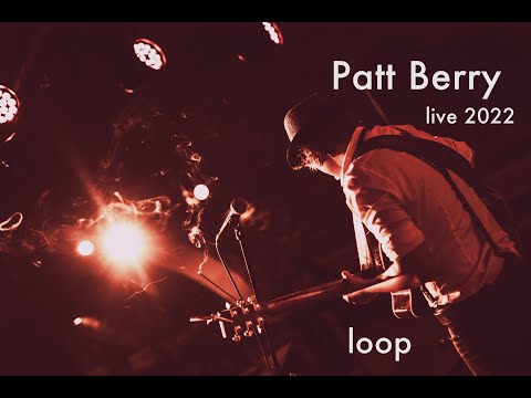 Patt Berry - Patt Berry - live looping 2022 (Cheap Wine)