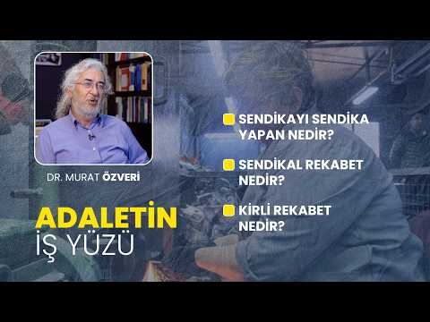 Sendikal rekabet ve kirli rekabet nedir? | Adaletin İş Yüzü