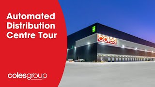 Take a tour of our Automated Distributed Centre | Coles Group