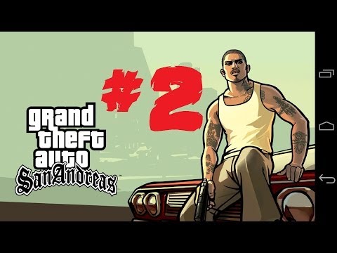 Grand Theft Auto: San Andreas - Gameplay Walkthrough Part 2 (Android)