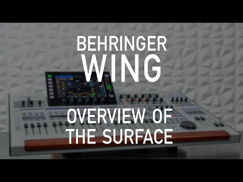 Behringer Wing 001 - Overview of the Surface