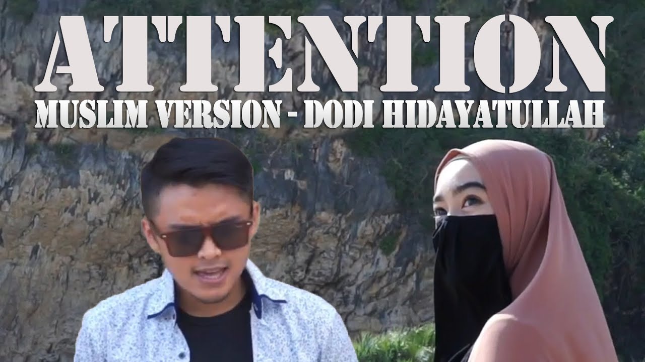 Attention (Muslim Version) - Dodi Hidayatullah