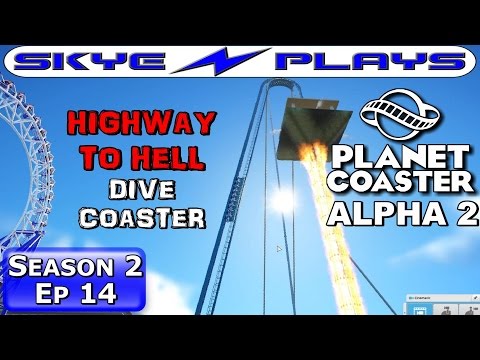 Planet Coaster Alpha 2 - S2E14 ►"Highway To Hell" Dive Coaster!◀ Timelapse/Commentary