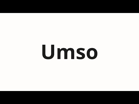 How to pronounce Umso