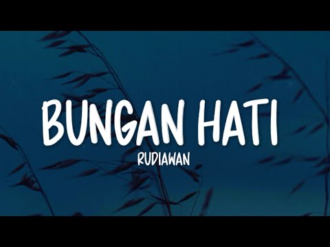 Rudiawan - Bungan Hati (Lirik Lagu Bali)
