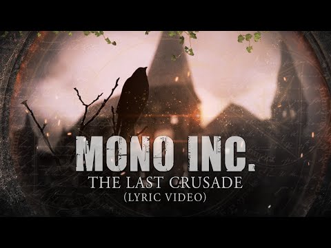 MONO INC. - The Last Crusade (Official Lyric Video)