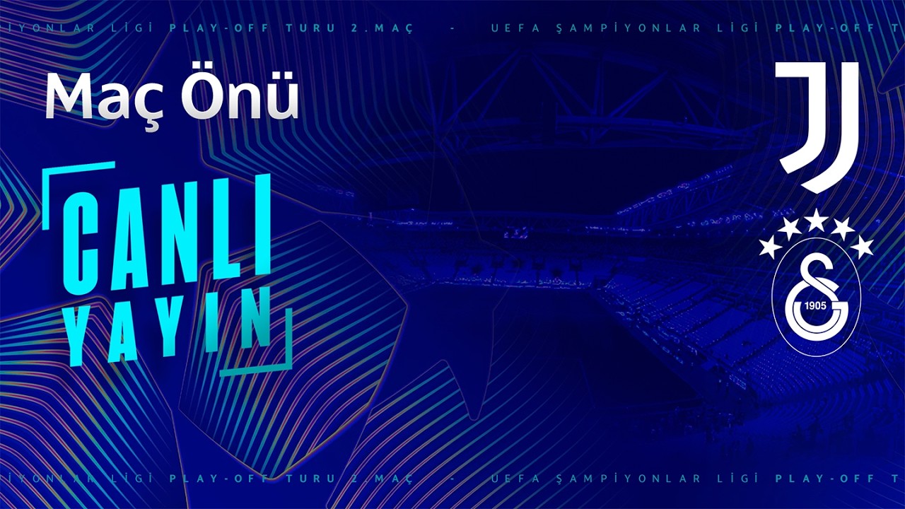 🔴 Juventus - Galatasaray Maç Önü Yayını #JUVEvGS #UCL