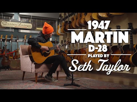1947 Martin D-28 played by Seth Taylor
