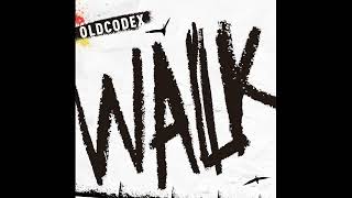 Oldcodex - Walk (Instrumental)