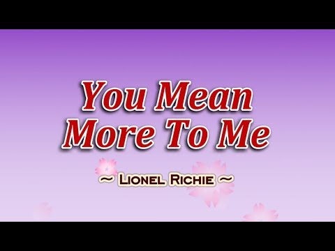 You Mean More To Me - Lionel Richie (KARAOKE VERSION)