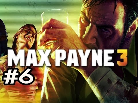 Max Payne 3 Walkthrough w/Nova Ep.6 - SNIPER NO SNIPING