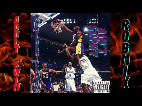 Robtherichman - Adult Swim | Ain't Sorry Mixtape