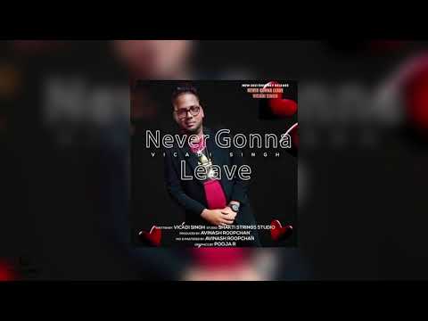 Never Gonna Leave (Remix) | Vicadi Singh x KI | 2021 Chutney
