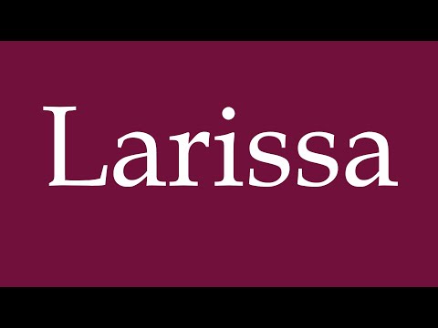 How to Pronounce ''Larissa'' Correctly in German
