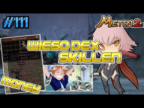 Metin2.de RUBY [#111] - Wieso Dex Skillen? & Money :)