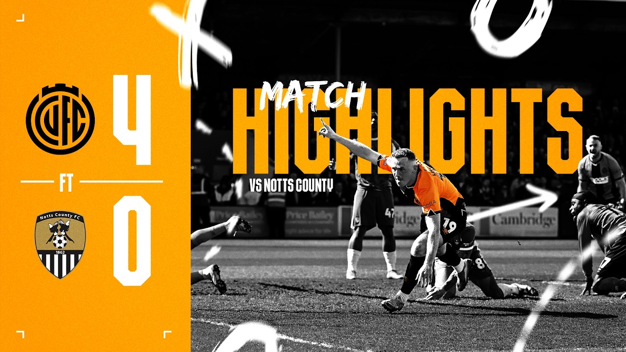 Cambridge United vs Notts County Highlights