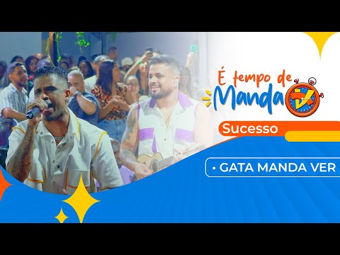 GRUPO MANDA V - É TEMPO DE MANDA V - GATA MANDA VER