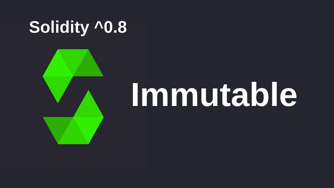 Immutable | Solidity 0.8