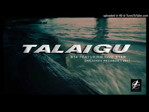 TALAIGU | B14 ft. Ffive Star