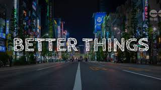 Jaden Smith - Better Things (Lyrics)