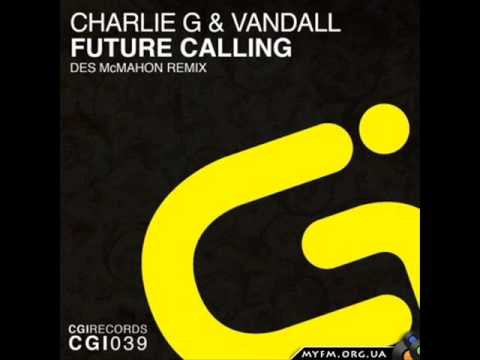 Charlie G + Vandall - Future Calling
