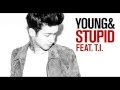 Travis Mills feat. T.I. - Young & Stupid Lyrics ...