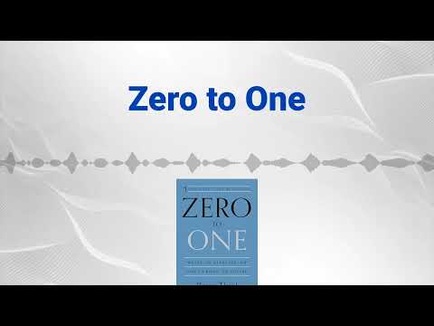 Zero to One: Notes on Startups, or How to Build the Future - Deep Book Review