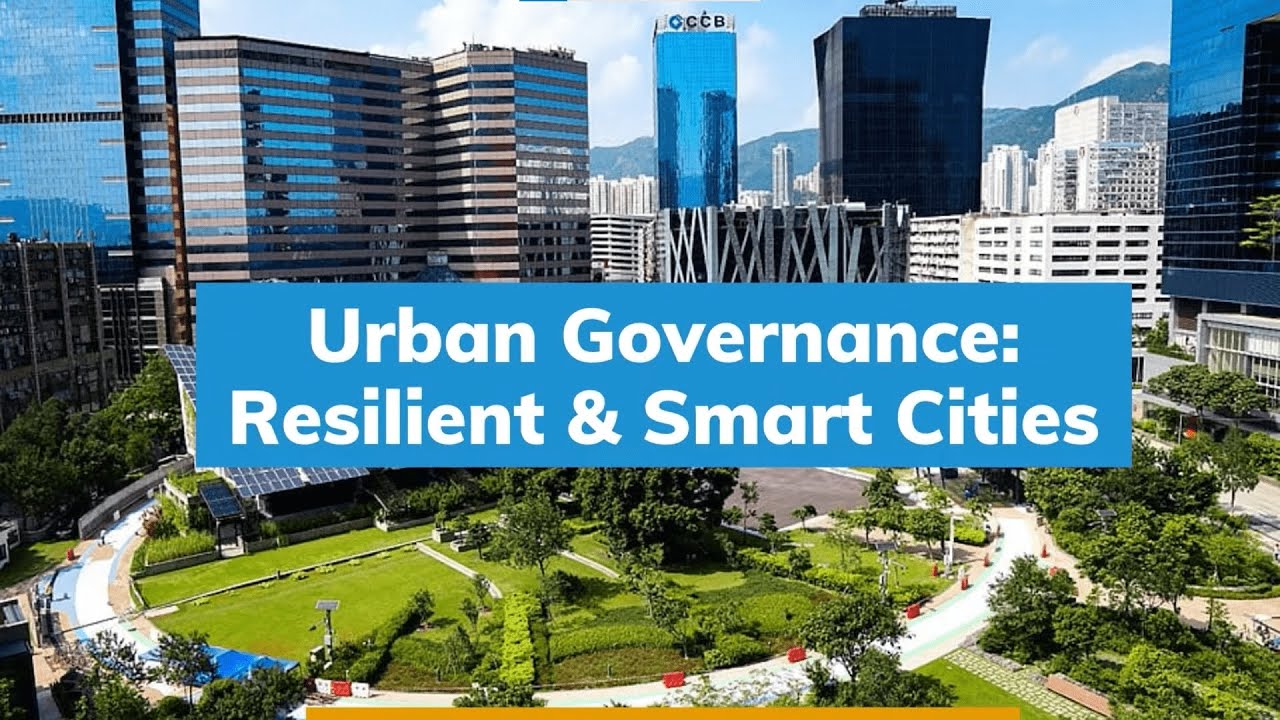 Urban Governance: Resilient & Smart Cities Course