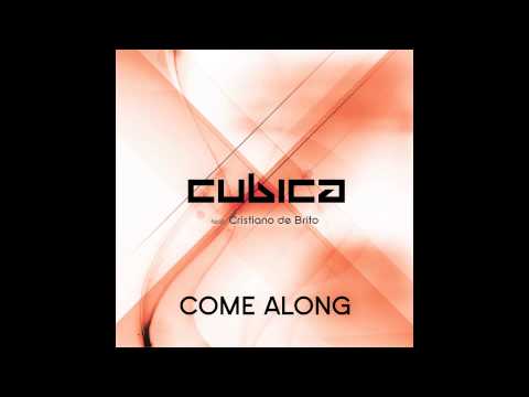 Cubica feat. Cristiano de Brito - Come Along (Original vs. Quantum Remix)