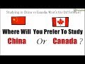 Studying in China vs Canada; Which is Better?