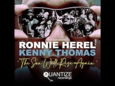 Ronnie Herel & Kenny Thomas - The Sun Will Rise Again (Original Lyric Mix)