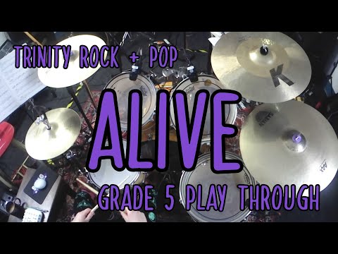 Alive - Grade 5 Drums - Trinity Rock + Pop - Play through