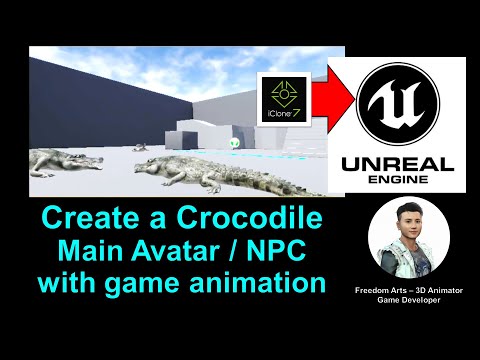 Create a Crocodile main avatar / NPC for Unreal Engine with animation - iClone + UE Tutorial