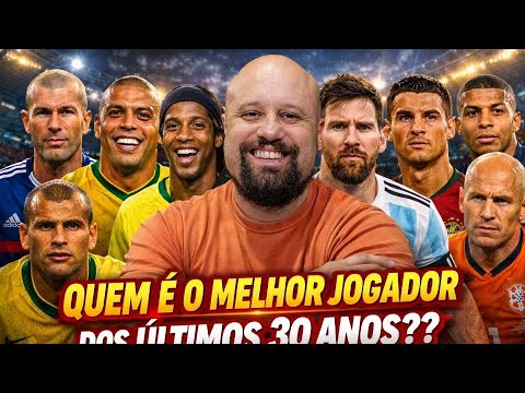 QUEM FORAM OS 5 MELHORES JOGADORES NOS ÚLTIMOS 30 ANOS!