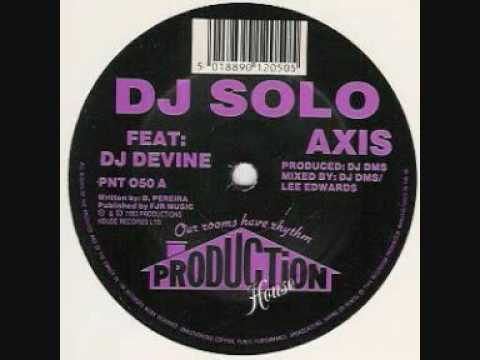 DJ Solo Feat DJ Devine - Axis