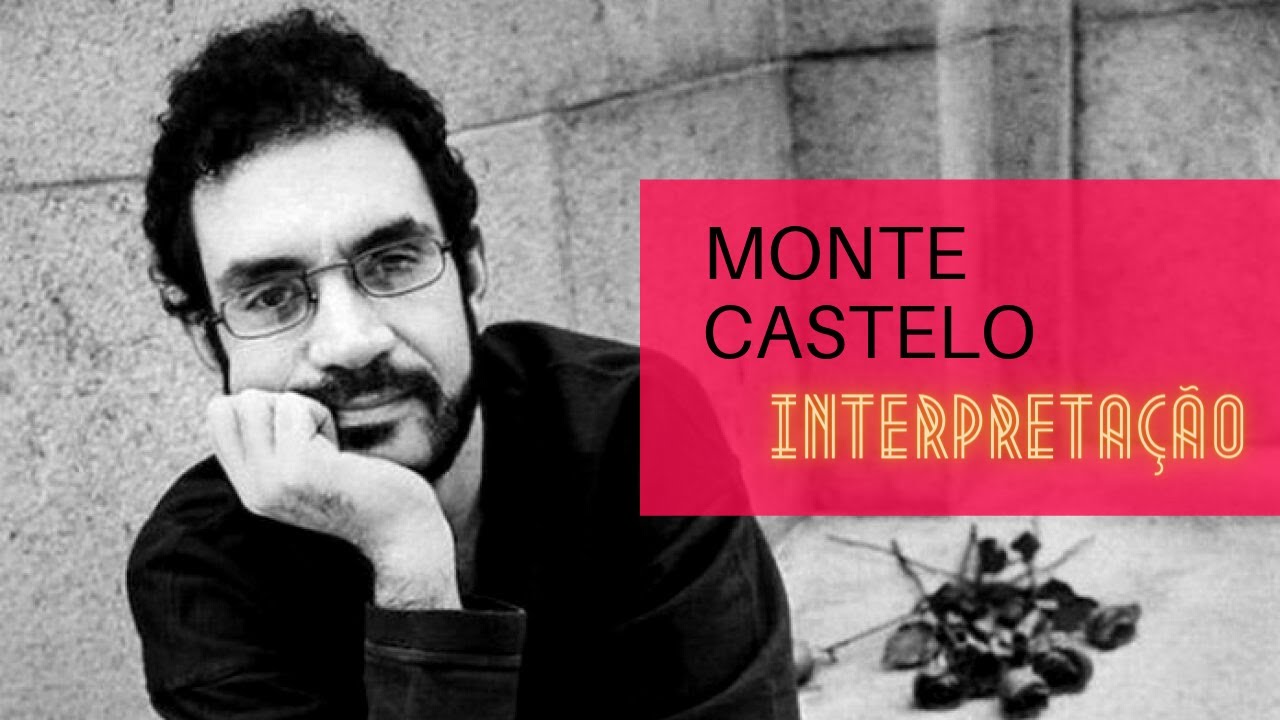 Monte Castelo - Interpretação