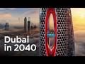 Dubai S Insane 100B Future Megaprojects