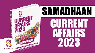 SAMADHAAN for CURRENT AFFAIRS 2023 - COMING SOON!!!!!!!!!!! By Sunya IAS