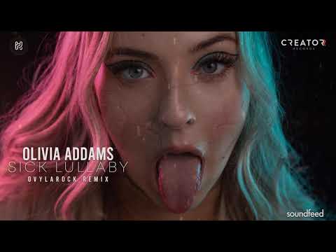 Olivia Addams - Sick Lullaby (Ovylarock Remix)