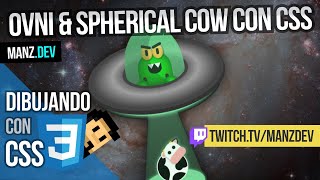 OVNI + Spherical Cow con CSS